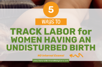 5 Methods to Monitor Labor Progress for Girls Having an Undisturbed Beginning (NO Inner Exams)